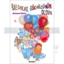 Balonlar Gökyüzünün Olsun | Mehmet Güler