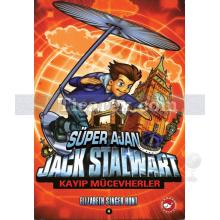 Süper Ajan Jack Stalwart 4 - Kayıp Mücevherler | Elizabeth Singer Hunt