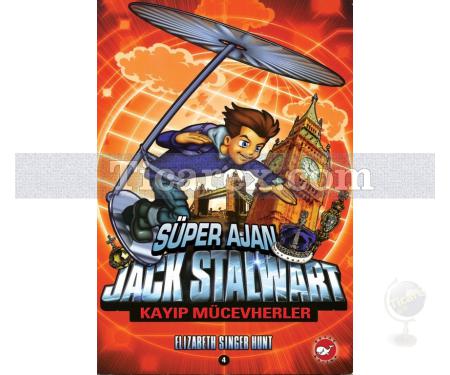 Süper Ajan Jack Stalwart 4 - Kayıp Mücevherler | Elizabeth Singer Hunt - Resim 1