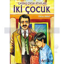 İki Çocuk | Oktay Akbal