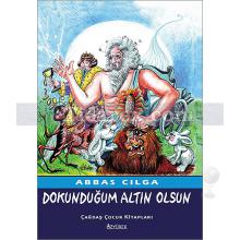 Dokunduğum Altın Olsun | Abbas Cılga