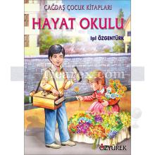 Hayat Okulu | Işıl Özgentürk