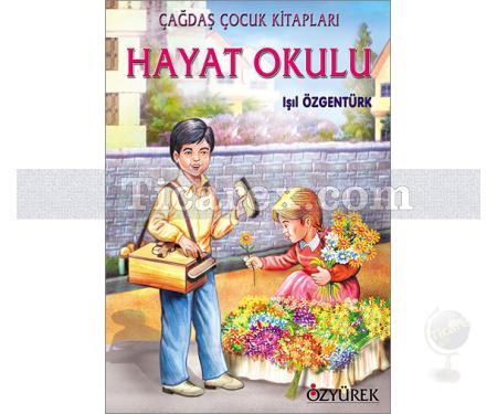 Hayat Okulu | Işıl Özgentürk - Resim 1
