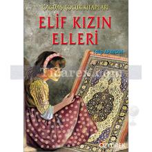 Elif Kızın Elleri | Talip Apaydın