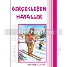 Gerçekleşen Hayaller | Cemil Omaç