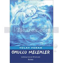 Okullu Melekler | Tülay Ferah