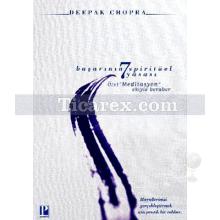 Başarının 7 Spirütüel Yasası | Deepak Chopra
