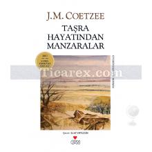 Taşra Hayatından Manzaralar | John Maxwell Coetzee