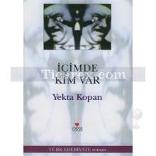 icimde_kim_var