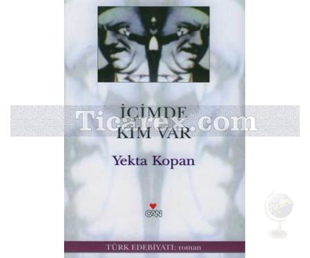 İçimde Kim Var | Yekta Kopan - Resim 1