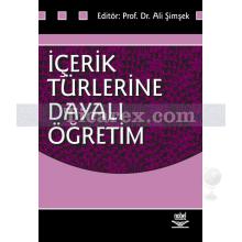 İçerik Türlerine Dayalı Öğretim | Ali Şimşek