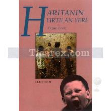 Haritanın Yırtılan Yeri | Cezmi Ersöz