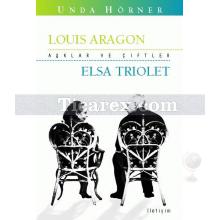 Louis Aragon - Elsa Triolet | Undo Hörner