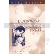 Lauren Bacall - Humphrey Bogart | Undo Hörner