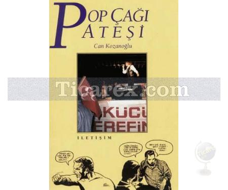 Pop Çağı Ateşi | Can Kozanoğlu - Resim 1