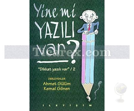 Yine mi Yazılı Var? | Dikkat yazılı var' 2 | Ahmet Gülüm, Kemal Gönen - Resim 1