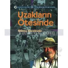 Uzakların Ötesinde | Güneş Karabuda