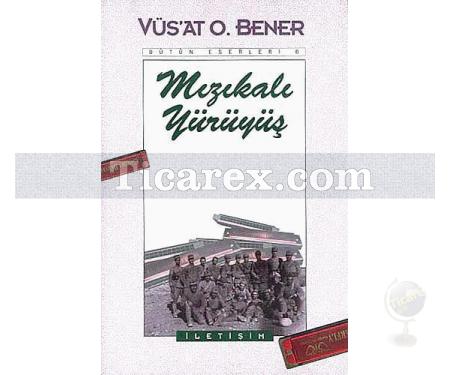 Mızıkalı Yürüyüş | Vüs'at O. Bener - Resim 1