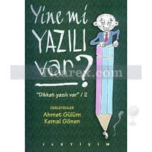 Yine mi Yazılı Var? | Dikkat Yazılı Var' 2 | Ahmet Gülüm, Kemal Gönen