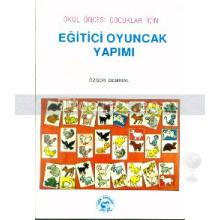 Eğitici Oyuncak Yapımı | Okul Öncesi Çocuklar İçin | Özgör Demiral