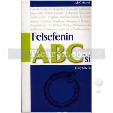 Felsefenin ABC'si | Önay Sözer