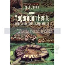 Mağaradan Kente | Celal Tuna