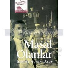 Masal Olanlar | Sermet Muhtar Alus, Nuri Akbayar