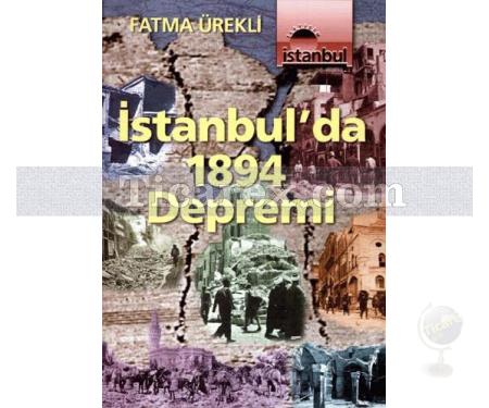 İstanbul'da 1894 Depremi | Fatma Ürekli - Resim 1