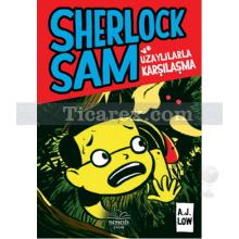 Sherlock Sam ve Uzaylılarla Karşılaşma | A. J. Low