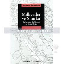 Milliyetler ve Sınırlar | Balkanlar, Kafkaslar ve Orta-Doğu | Stefanos Yerasimos