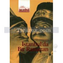 İstanbul'da Bir Ramazan | Cenab Şahabeddin