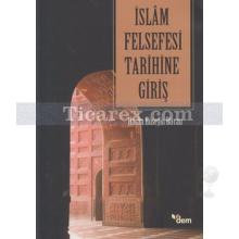 İslam Felsefesi Tarihine Giriş | Hasan Hüseyin Bircan