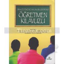 Öğretmen Kılavuzu | Din Kültürü ve Ahlak Bilgisi Dersi | Gümüş Kalemler