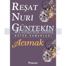 Acımak | Reşat Nuri Güntekin