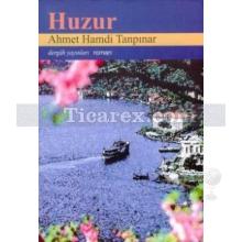 Huzur | Ahmet Hamdi Tanpınar