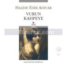 Vurun Kahpeye | Halide Edib Adıvar