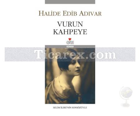 Vurun Kahpeye | Halide Edib Adıvar - Resim 1