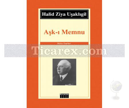 Aşk-ı Memnu | Halid Ziya Uşaklıgil - Resim 1