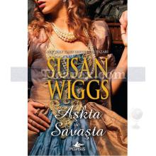 Aşkta ve Savaşta | Susan Wiggs