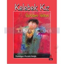 Kelebek Kız | Görkem Yeltan