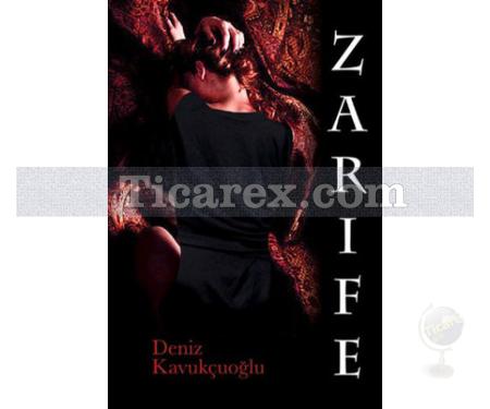 Zarife | Deniz Kavukçuoğlu - Resim 1