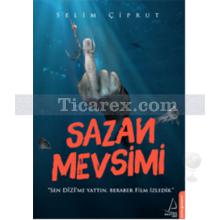 Sazan Mevsimi | Selim Çiprut