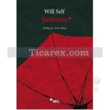 Şemsiye | Will Self