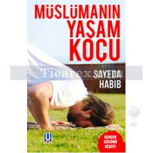 Müslümanın Yaşam Koçu | Sayeda Habip