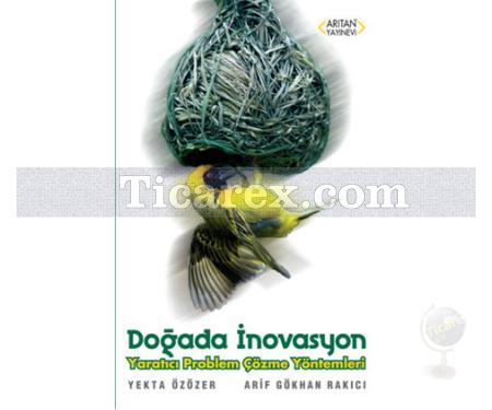 Doğada İnovasyon | Arif Gökhan Rakıcı, Yekta Özözer - Resim 1