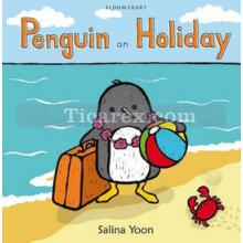 Penguin on Holiday | Salina Yoon