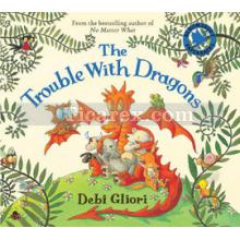 The Trouble with Dragons | Debi Gliori
