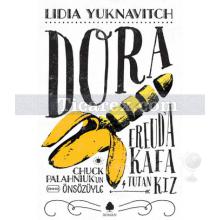 Dora | Freud'a Kafa Tutan Kız | Lidia Yuknavitch