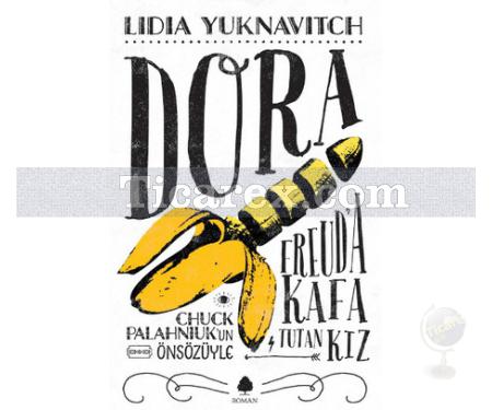 Dora | Freud'a Kafa Tutan Kız | Lidia Yuknavitch - Resim 1