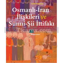 Osmanlı - İran İlişkileri ve Sünni - Şii İttifakı | Cemil Hakyemez